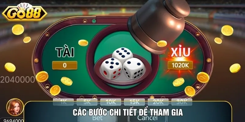 Các bước chi tiết để tham gia Các bước chi tiết để tham gia